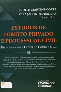 Livro Estudos de Direito Privado e Processual Civil em Homenagem à Clóvis do Couto e Silva - Resumo, Resenha, PDF, etc.