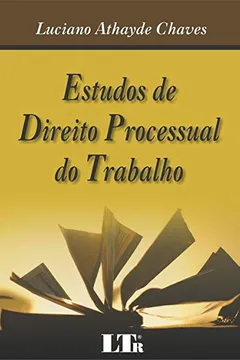 Livro Estudos de Direito Processual do Trabalho - Resumo, Resenha, PDF, etc.