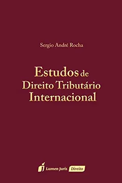 Livro Estudos de Direito Tributário Internacional - Resumo, Resenha, PDF, etc.
