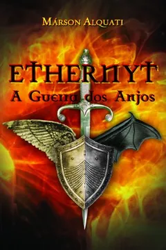Livro Ethernyt - A Guerra Dos Anjos - Resumo, Resenha, PDF, etc.