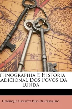 Livro Ethnographia E Historia Tradicional DOS Povos Da Lunda - Resumo, Resenha, PDF, etc.
