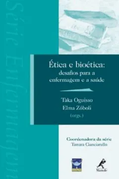 Livro Ética e Bioética. Desafios Para a Enfermagem e a Saúde - Resumo, Resenha, PDF, etc.