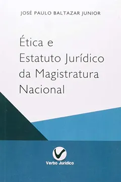 Livro Ética e Estatuto Jurídico da Magistratura Nacional - Resumo, Resenha, PDF, etc.