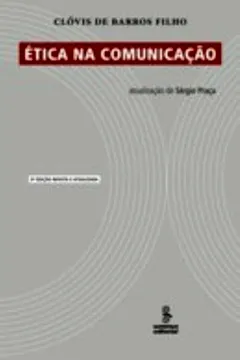 Livro Ética na Comunicação - Resumo, Resenha, PDF, etc.