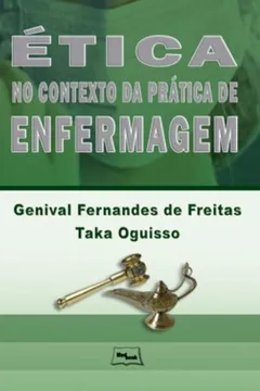 Livro Ética no Contexto da Prática de Enfermagem - Resumo, Resenha, PDF, etc.
