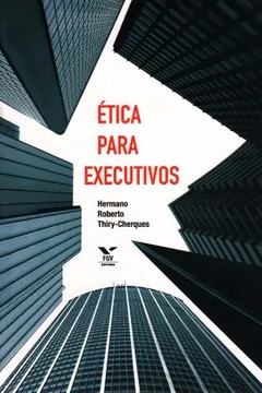 Livro Ética Para Executivos - Resumo, Resenha, PDF, etc.