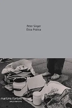 Livro Ética Pratica - Volume 3 - Resumo, Resenha, PDF, etc.