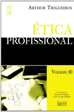 Livro Ética Profissional - Coleção OAB. 1ª Fase - Resumo, Resenha, PDF, etc.