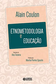 Livro Etnometodologia e Educação - Resumo, Resenha, PDF, etc.