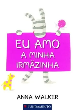 Livro Eu Amo a Minha Irmãzinha - Resumo, Resenha, PDF, etc.