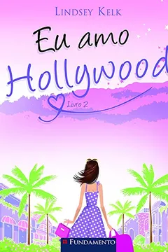 Livro Eu Amo Hollywood - Resumo, Resenha, PDF, etc.