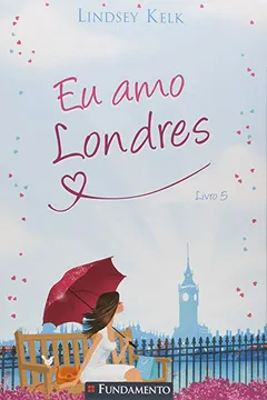 Livro Eu Amo Londres - Resumo, Resenha, PDF, etc.