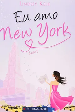 Livro Eu Amo Nova York - Resumo, Resenha, PDF, etc.
