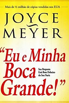 Livro Eu E Minha Boca Grande - Resumo, Resenha, PDF, etc.