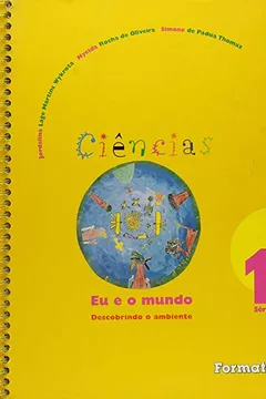 Livro Eu e o Mundo - 1 Serie - Coleção Descobrindo o Ambiente - Resumo, Resenha, PDF, etc.
