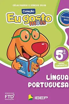 Livro Eu Gosto Mais - Língua Portuguesa - 5º ano - Resumo, Resenha, PDF, etc.
