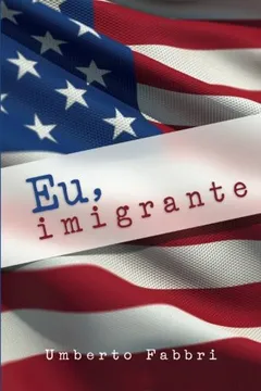 Livro Eu, Imigrante - Resumo, Resenha, PDF, etc.