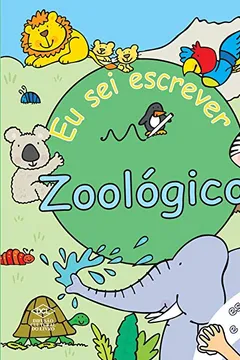 Livro Eu Sei Escrever. Zoológico - Resumo, Resenha, PDF, etc.