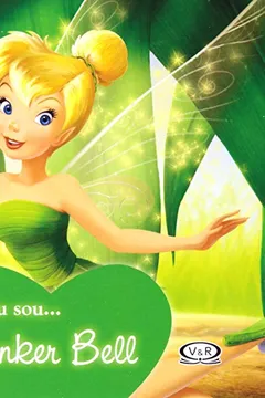 Livro Eu Sou... Tinker Bell - Resumo, Resenha, PDF, etc.