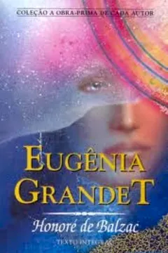 Livro Eugenia Grandet - Resumo, Resenha, PDF, etc.