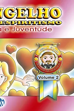 Livro Evangelho Segundo o Espiritismo. Para Infância e Juventude - Volume 2 - Resumo, Resenha, PDF, etc.