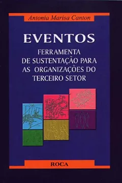 Livro Eventos Ferramenta De Sustentação Para As Organizações Da Terceiro Setor - Resumo, Resenha, PDF, etc.