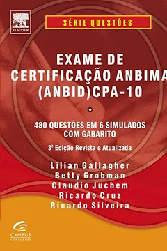 Livro Exame de Certificação ANBIMA (ANBID) CPA-10. 480 Questões em 6 Simulados com Gabarito - Resumo, Resenha, PDF, etc.
