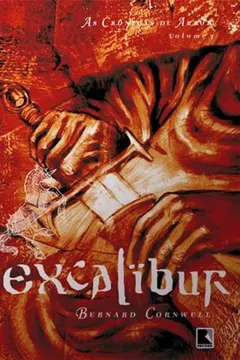 Livro Excalibur. Trilogia As Crônicas De Artur - Volume 3 - Resumo, Resenha, PDF, etc.