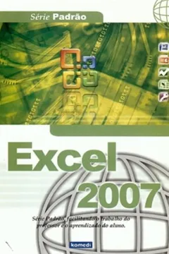 Livro Excel 2007 - Resumo, Resenha, PDF, etc.