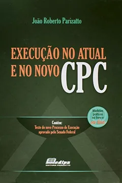 Livro Execução no Atual e no Novo CPC - Resumo, Resenha, PDF, etc.