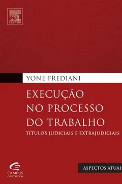 Livro Execucao No Processo Do Trabalho - Resumo, Resenha, PDF, etc.