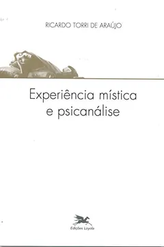 Livro Experiência Mística e Psicanálise - Resumo, Resenha, PDF, etc.
