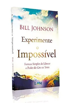 Livro Experimente o Impossível - Resumo, Resenha, PDF, etc.