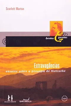 Livro Extravagâncias - Ensaios Sobre A Filosofia De Nietzsche - Resumo, Resenha, PDF, etc.