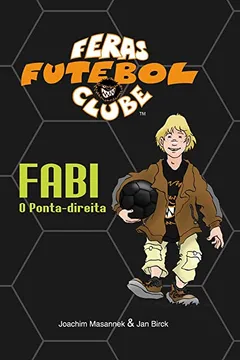 Livro Fabi, o Ponta-Direita - Resumo, Resenha, PDF, etc.
