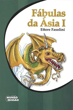 Livro Fábulas da Ásia I - Resumo, Resenha, PDF, etc.