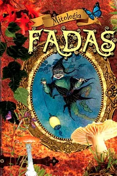 Livro Fadas. Série Mitologia - Resumo, Resenha, PDF, etc.