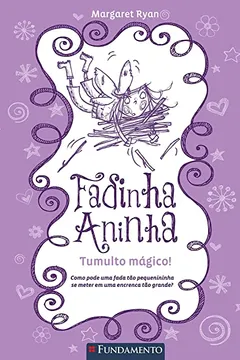 Livro Fadinha Aninha 4. Tumulto Mágico - Resumo, Resenha, PDF, etc.