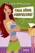 Capa do livro Fala Sério, Professor! - Capa Antiga