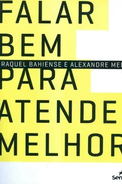 Livro Falar Bem Para Atender Melhor - Resumo, Resenha, PDF, etc.