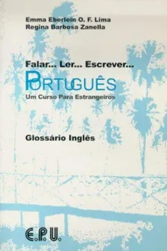 Livro Falar... Ler... Escrever... Português - Glossário Português-Inglês: Glossário Inglês - Resumo, Resenha, PDF, etc.