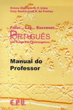 Livro Falar... Ler... Escrever... Português. Um Curso Para Estrangeiros. Manual do Professor - Resumo, Resenha, PDF, etc.