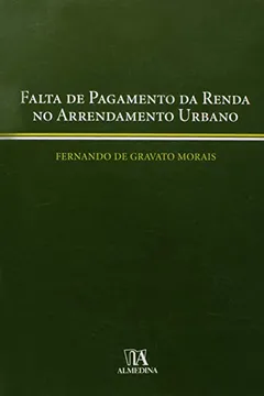 Livro Falta De Pagamento Da Renda No Arrendamento Urbano - Resumo, Resenha, PDF, etc.