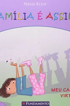 Livro Família É Assim. Meu Cachorro Virtual - Resumo, Resenha, PDF, etc.