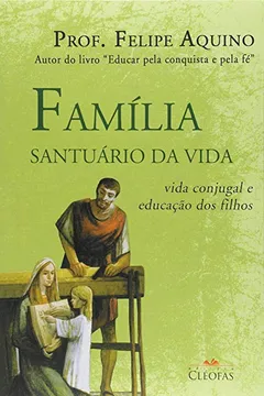 Livro Familia, Santuario Da Vida - Resumo, Resenha, PDF, etc.