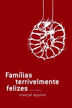 Livro Famílias Terrivelmente Felizes - Resumo, Resenha, PDF, etc.