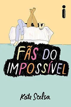 Livro Fãs do Impossível - Resumo, Resenha, PDF, etc.