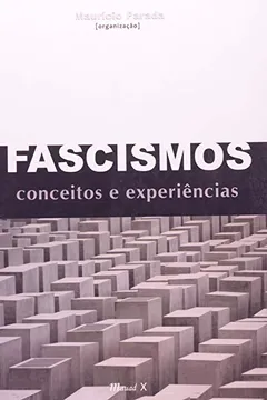 Livro Fascismos. Conceitos e Experiências - Resumo, Resenha, PDF, etc.