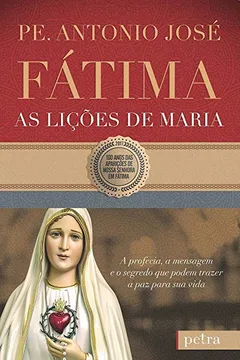 Livro Fátima, as Lições de Maria - Resumo, Resenha, PDF, etc.