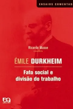 Livro Fato Social E Divisão Do Trabalho - Coleção Ensaios Comentados - Resumo, Resenha, PDF, etc.